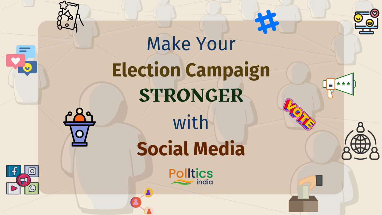 Make Your Election Campaign Stronger with Social Media